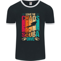 Leave the Chaos Go Scuba Diving Diver Dive Mens Ringer T-Shirt FotL Black/White