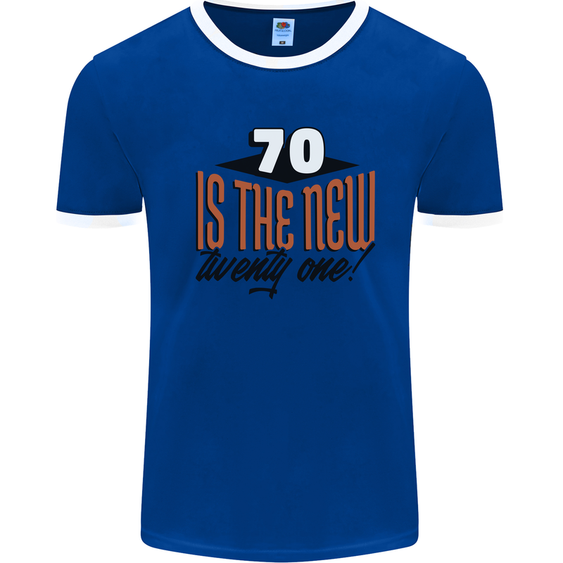 70th Birthday 70 is the New 21 Funny Mens Ringer T-Shirt Royal Blue/White