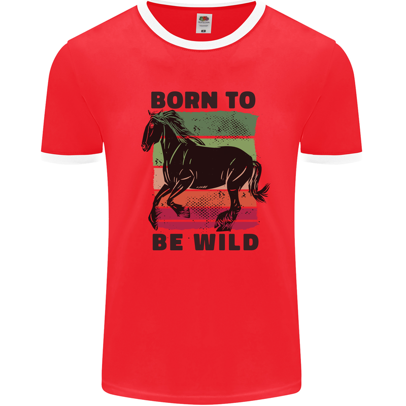 Born to be Wild Horse Riding Equestrian Mens Ringer T-Shirt Red/White