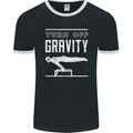 Gymnastics Turn Off Gravity Gymnast Pommel Horse Mens Ringer T-Shirt FotL Black/White