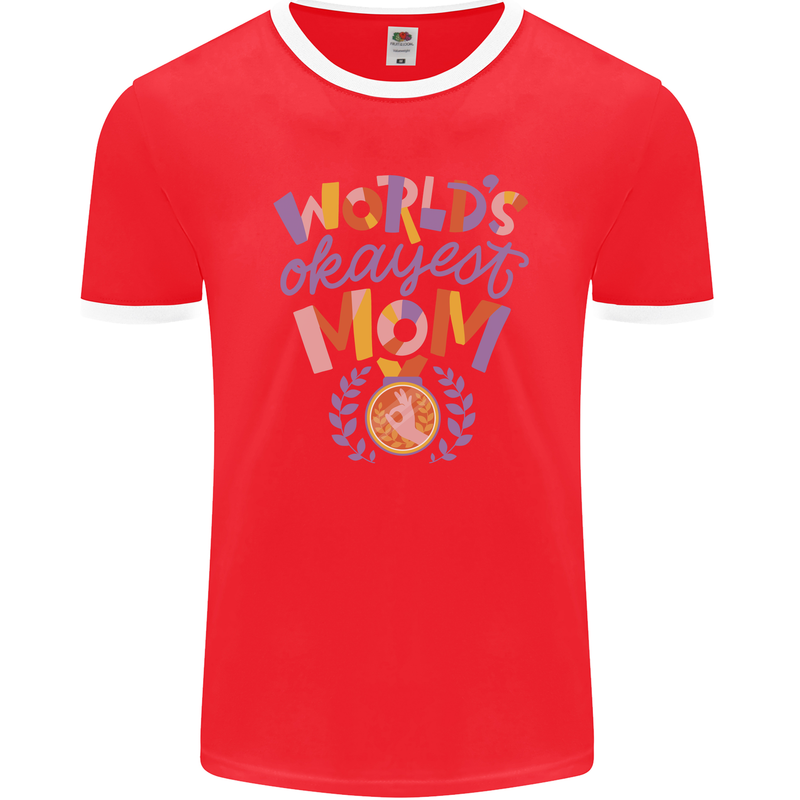 Worlds Okayest Mom Mothers Day Mummy Mens Ringer T-Shirt FotL Red/White