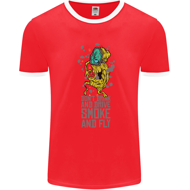 Weed Dont Drink & Drive Smoke and Fly Mens Ringer T-Shirt Red/White