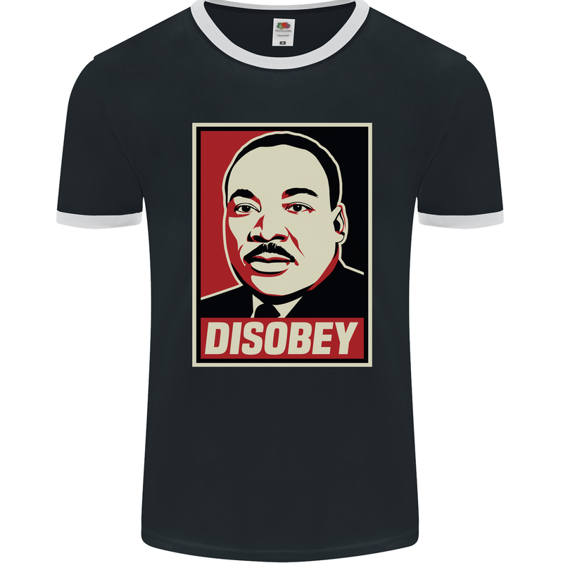 Disobey Martin Luther King Black Lives Matter Mens Ringer T-Shirt FotL Black/White