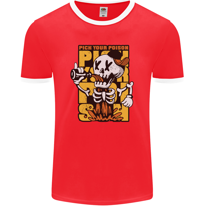 Pick Your Poison Beer Alcohol Skull Skeleton Mens Ringer T-Shirt FotL Red/White