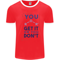 Science You Get It or You Dont Geek Funny Mens Ringer T-Shirt FotL Red/White