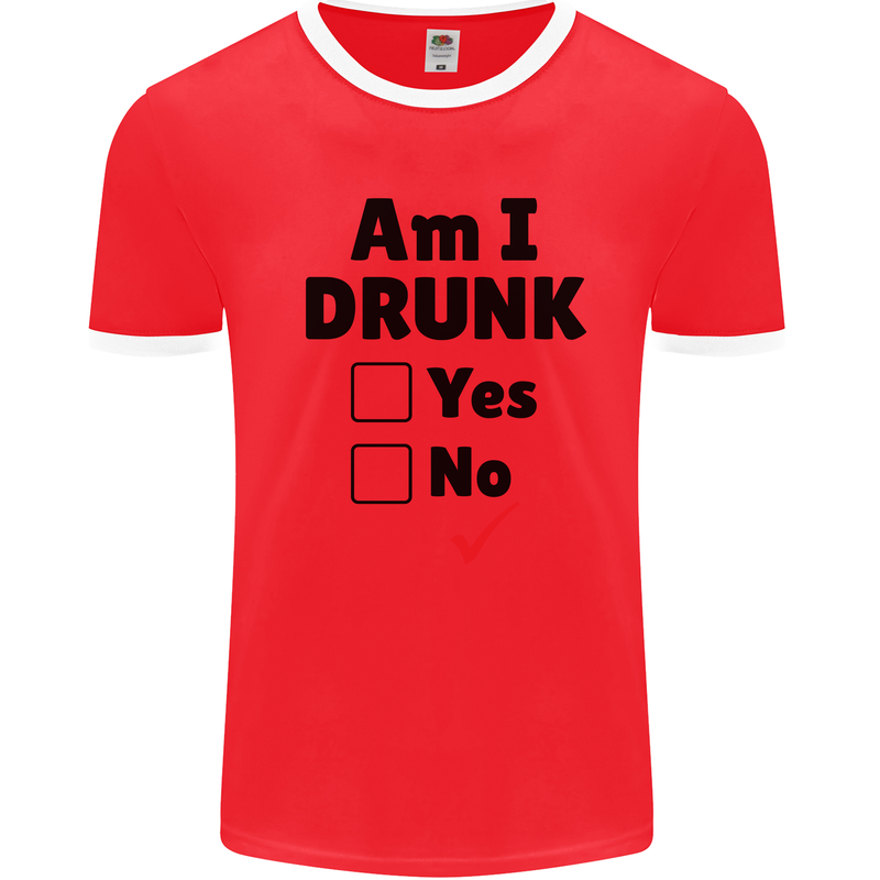 Am I Drunk Funny Beer Alcohol Wine Guiness Mens Ringer T-Shirt Red/White