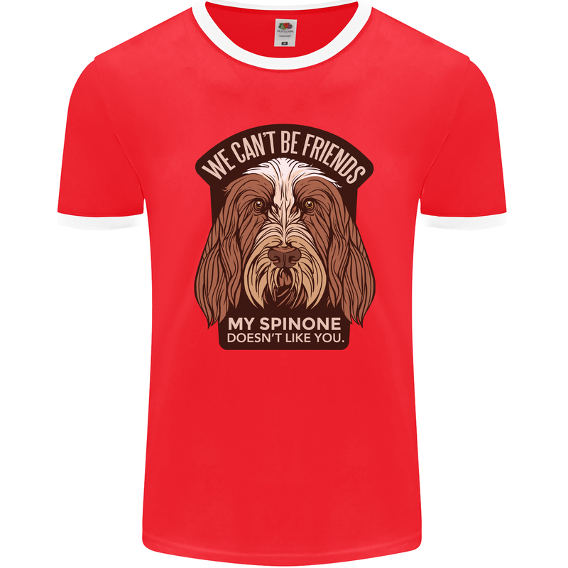 My Spinone Doesnt Like You Funny Dog Mens Ringer T-Shirt FotL Red/White