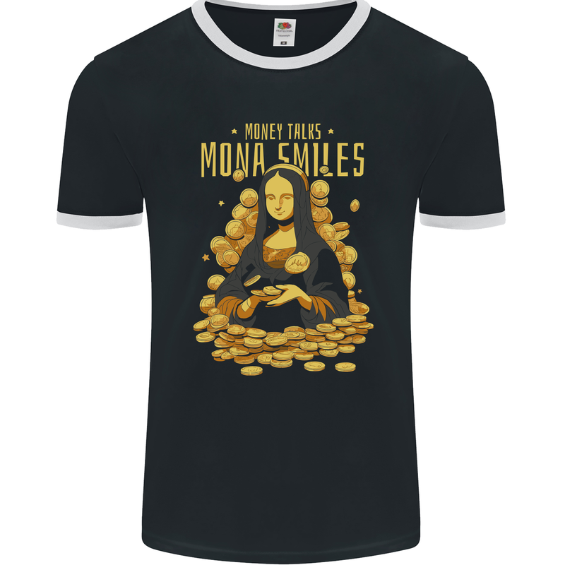 Money Talks Mona Lisa Smiles Cash Hustle Mens Ringer T-Shirt FotL Black/White