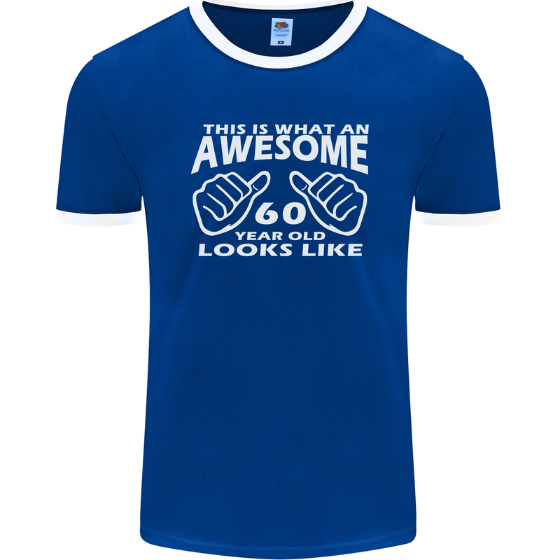 60th Birthday 60 Year Old This Is What Mens Ringer T-Shirt FotL Royal Blue/White