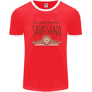 Im Just Here for the Savasana Funny Yoga Mens Ringer T-Shirt Red/White