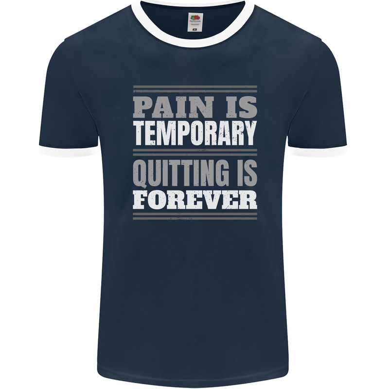 Pain Is Temporary Gym Quote Bodybuilding Mens Ringer T-Shirt FotL Navy Blue/White