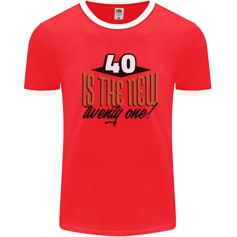40th Birthday 40 is the New 21 Funny Mens Ringer T-Shirt Red/White