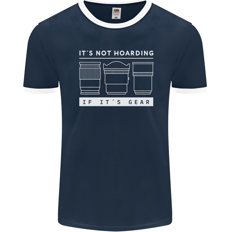 It's Not Hoarding if its Photography Photographer Mens Ringer T-Shirt FotL Navy Blue/White