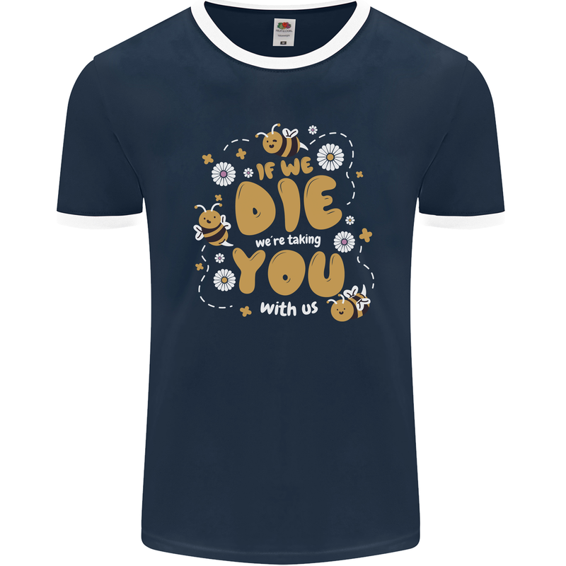 Bees If We Die You Die Mens Ringer T-Shirt FotL Navy Blue/White