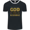 Possible With God Christian Christianity Jesus Mens Ringer T-Shirt FotL Black/White