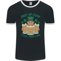 St Patricks Day Shut Up Liver Funny Beer Alcohol Mens Ringer T-Shirt FotL Black/White