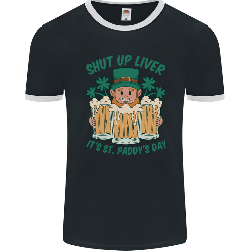 St Patricks Day Shut Up Liver Funny Beer Alcohol Mens Ringer T-Shirt FotL Black/White