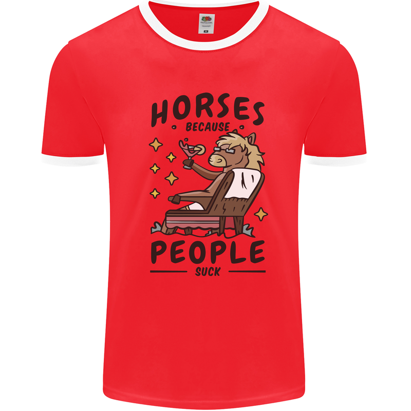 Horse Riding Because People Suck Equestrian Mens Ringer T-Shirt Red/White