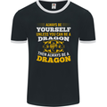 Always Be Yourself Funny Dragon Fantasy Mens Ringer T-Shirt FotL Black/White