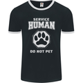 Service Human Do Not Pet Funny Dog Mens Ringer T-Shirt FotL Black/White