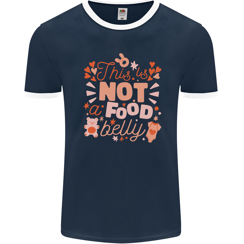 Not a Food Belly New Baby Pregnancy Pregnant Mens Ringer T-Shirt FotL Navy Blue/White