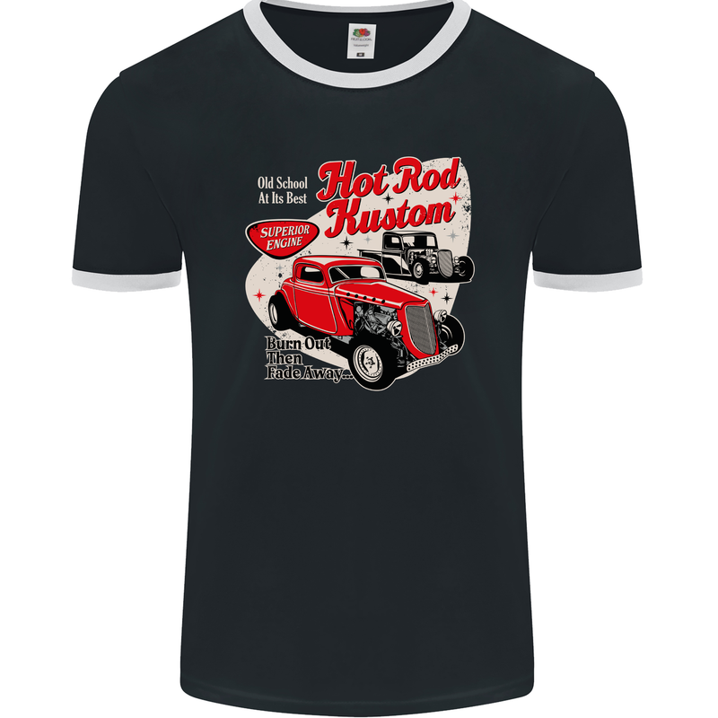 Hot Rod Kustom Burn Out and Then Fade Away Mens Ringer T-Shirt FotL Black/White