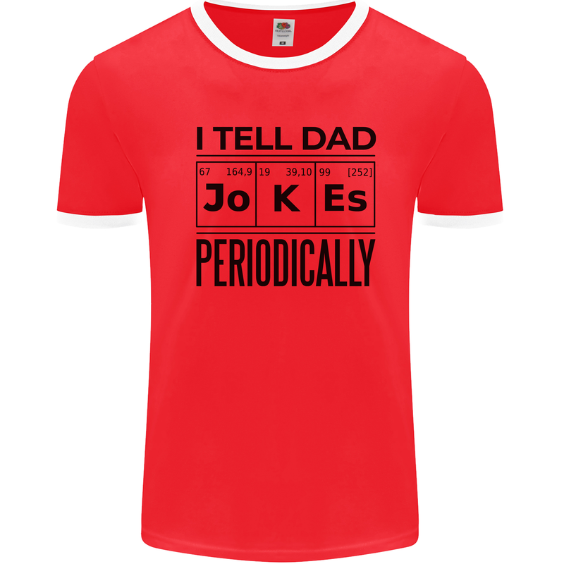 Fathers Day I Tell Dad Jokes Periodically Funny Mens Ringer T-Shirt Red/White