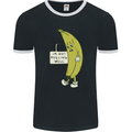 I'm Not Peeling Well Funny Ill Banana Mens Ringer T-Shirt FotL Black/White