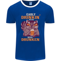 Early Drinkin' Quick Drunken Funny Alcohol Beer Mens Ringer T-Shirt FotL Royal Blue/White