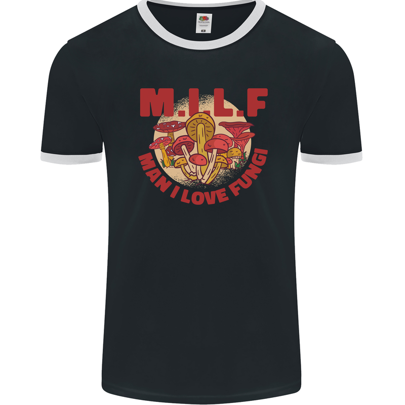 MILF Man I Love Fungi Mycology Foraging Mens Ringer T-Shirt FotL Black/White