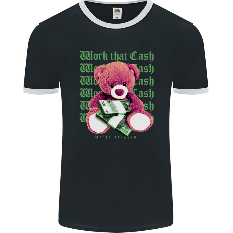 Work that Cash Teddy Bear Hustle Money Mens Ringer T-Shirt FotL Black/White