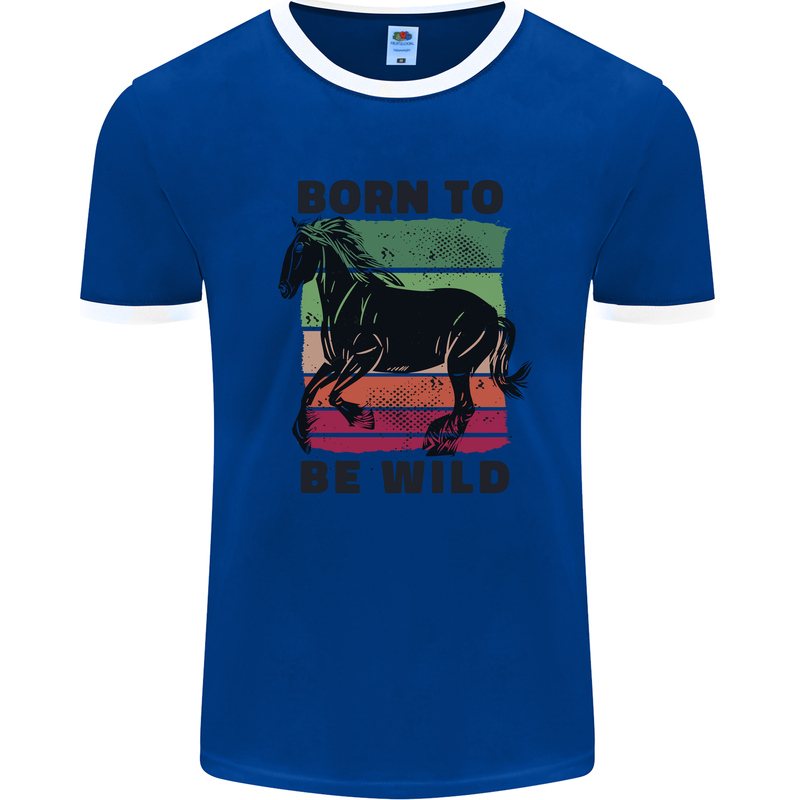 Born to be Wild Horse Riding Equestrian Mens Ringer T-Shirt Royal Blue/White