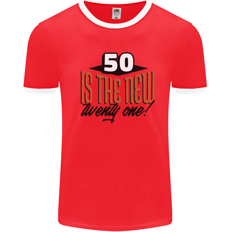 50th Birthday 50 is the New 21 Funny Mens Ringer T-Shirt Red/White