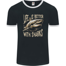 Life is Better With Sharks Mens Ringer T-Shirt FotL Black/White