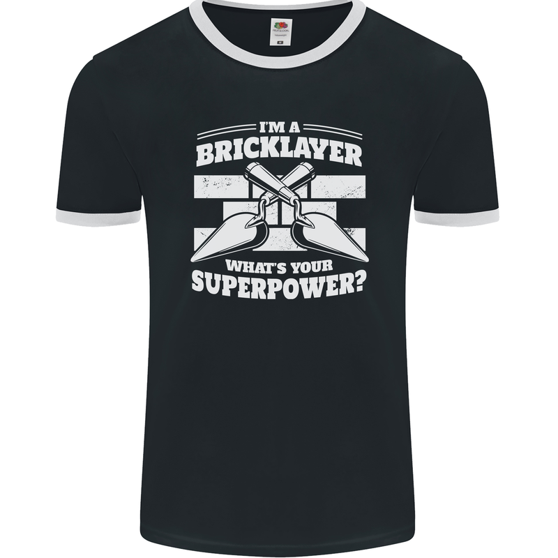 Bricklayer Whats Your Superpower Builder Bricky Mens Ringer T-Shirt FotL Black/White