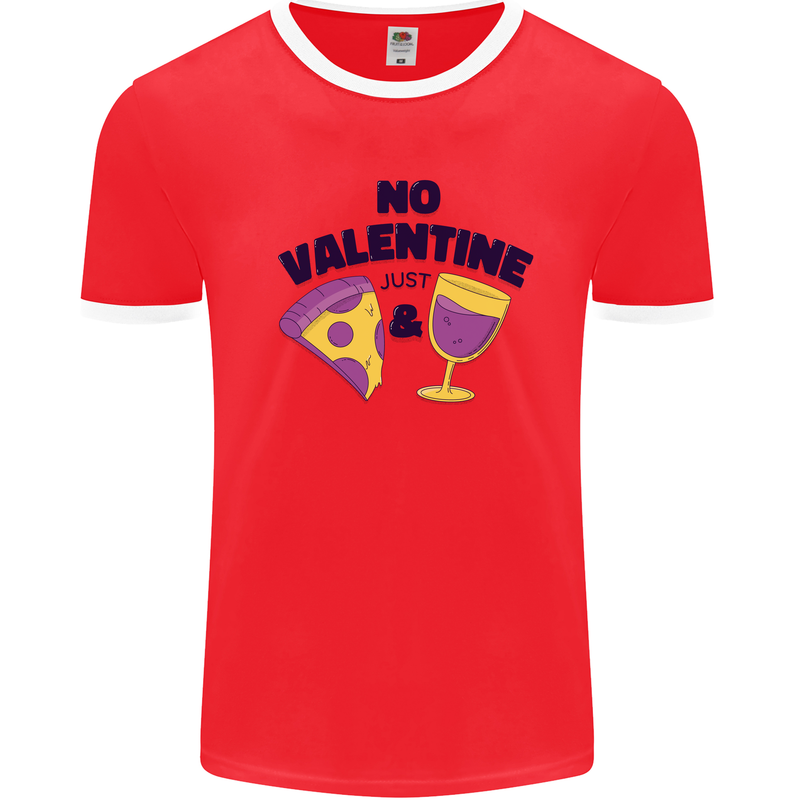 Anti Valentines Day Just Pizza & Wine Mens Ringer T-Shirt Red/White