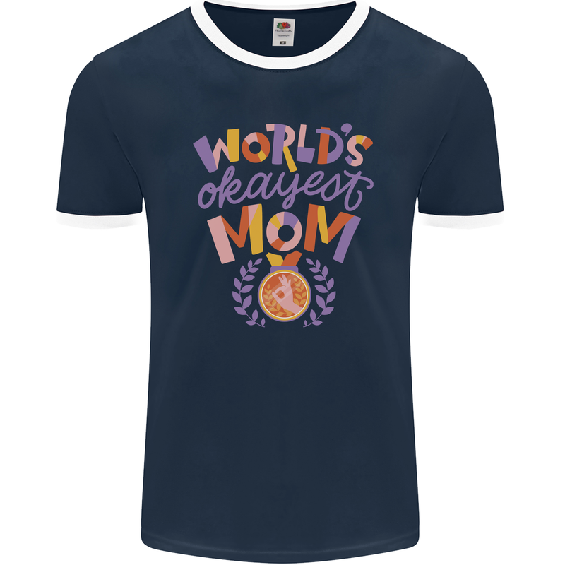 Worlds Okayest Mom Mothers Day Mummy Mens Ringer T-Shirt FotL Navy Blue/White