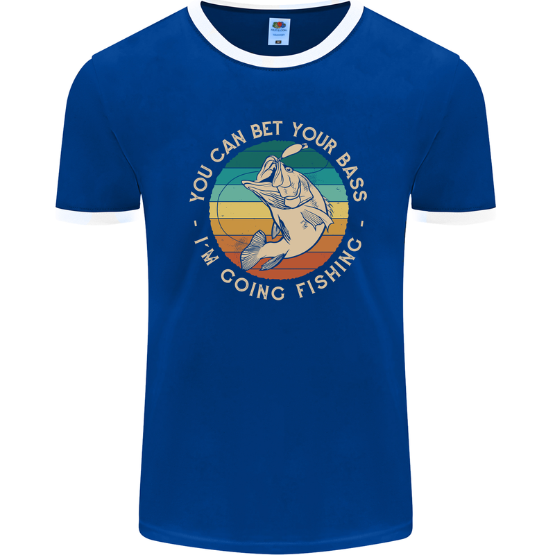 Bet Your Bass Im Going Fishing Funny Fisherman Mens Ringer T-Shirt FotL Royal Blue/White
