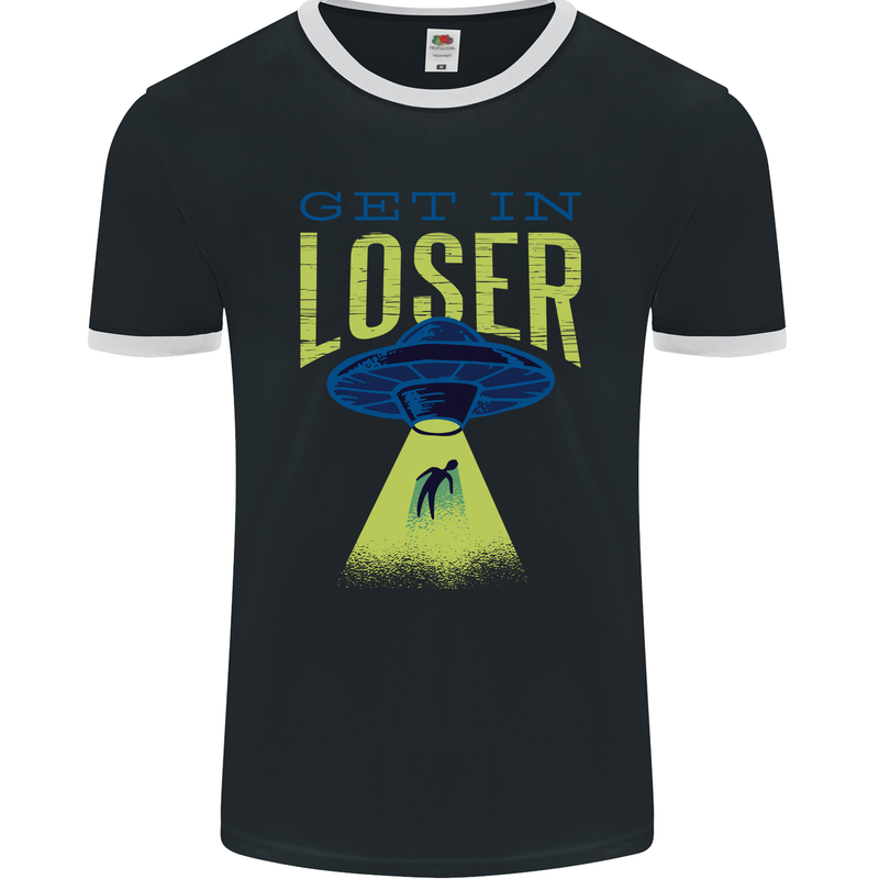 Get in Loser Funny Alien Abduction UFO Mens Ringer T-Shirt FotL Black/White