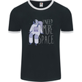 I Need More Space Astronaut Space Mens Ringer T-Shirt FotL Black/White