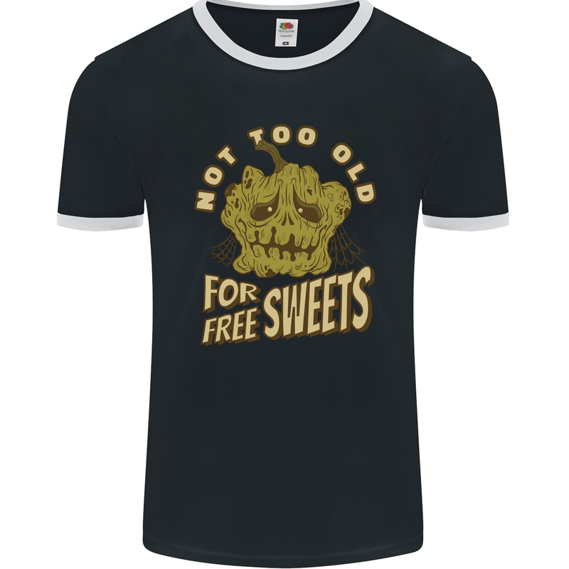 Halloween Not Too Old for Free Sweets Mens Ringer T-Shirt FotL Black/White