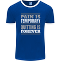 Pain Is Temporary Gym Quote Bodybuilding Mens Ringer T-Shirt FotL Royal Blue/White