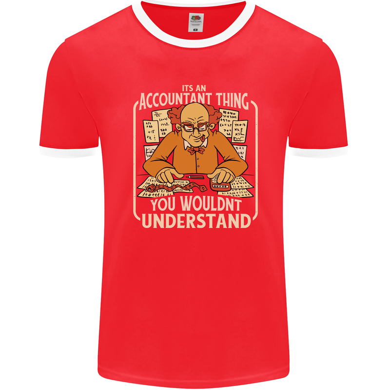 It's an Accountant Thing You Wouldn't Understand Mens Ringer T-Shirt FotL Red/White