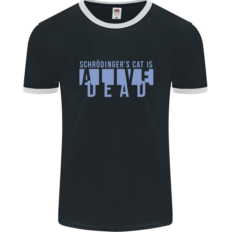 Schrodingers Cat Dead Alive Mens Ringer T-Shirt FotL Black/White