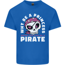 Why Be a Princess When You Can Be Pirate Mens Cotton T-Shirt Tee Top Royal Blue