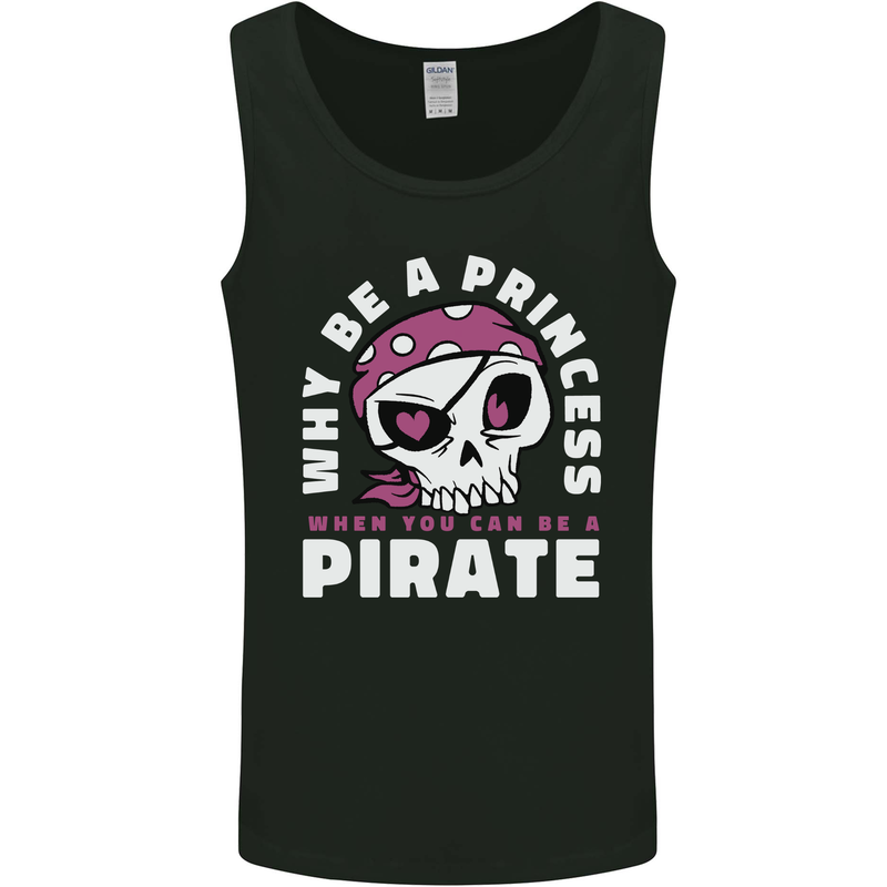 Why Be a Princess When You Can Be Pirate Mens Vest Tank Top Black