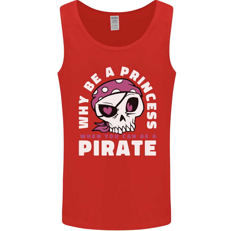 Why Be a Princess When You Can Be Pirate Mens Vest Tank Top Red