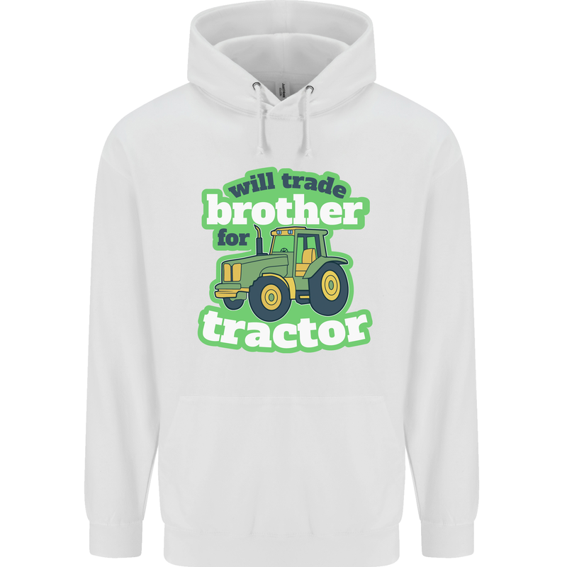 Will Trade Brother For Tractor Farmer Childrens Kids Hoodie White