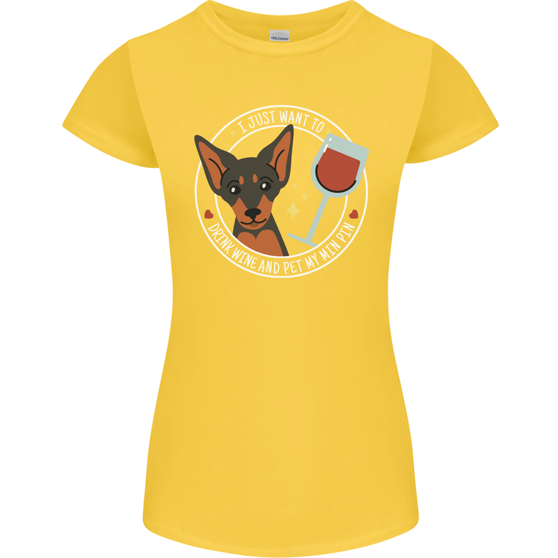 Wine With My Min Pin Dog Miniature Pinscher Womens Petite Cut T-Shirt Yellow
