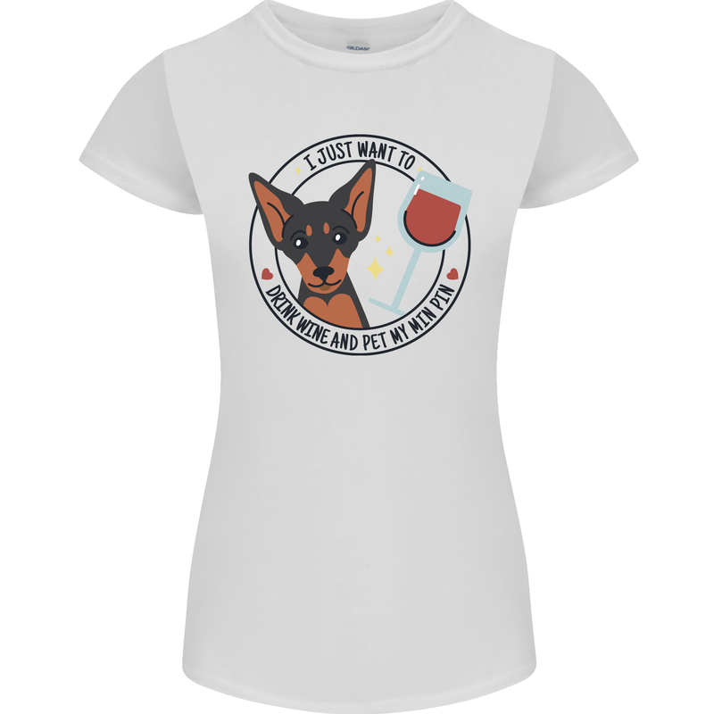 Wine With My Min Pin Miniature Pinscher Dog Womens Petite Cut T-Shirt White